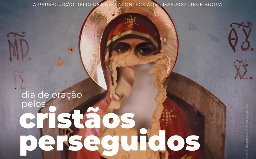 Dia de Oração pela Igreja Perseguida acontece também online